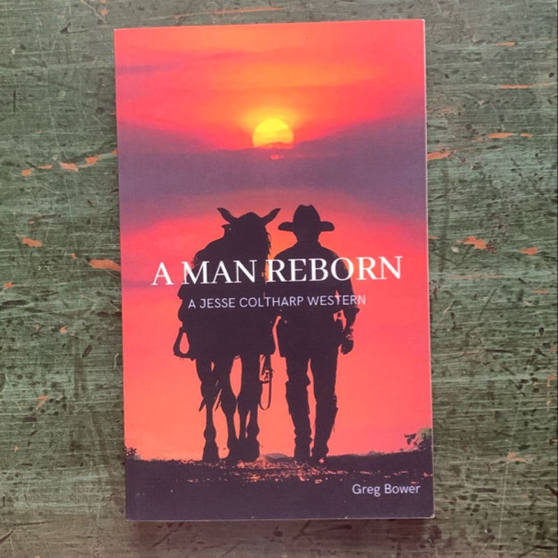 A Man Reborn