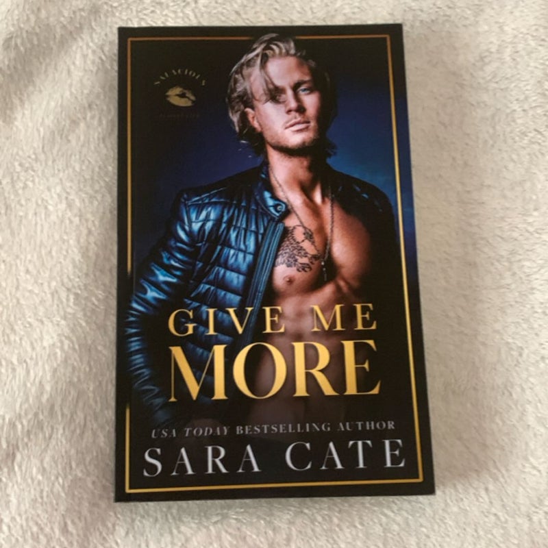Give Me More Signed 