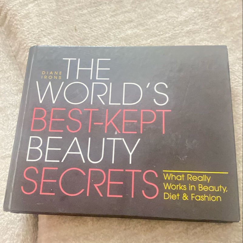 The World's Best Kept Beauty Secrets