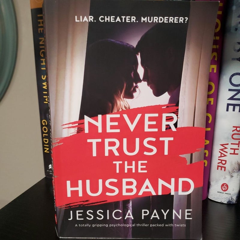 Never Trust the Husband