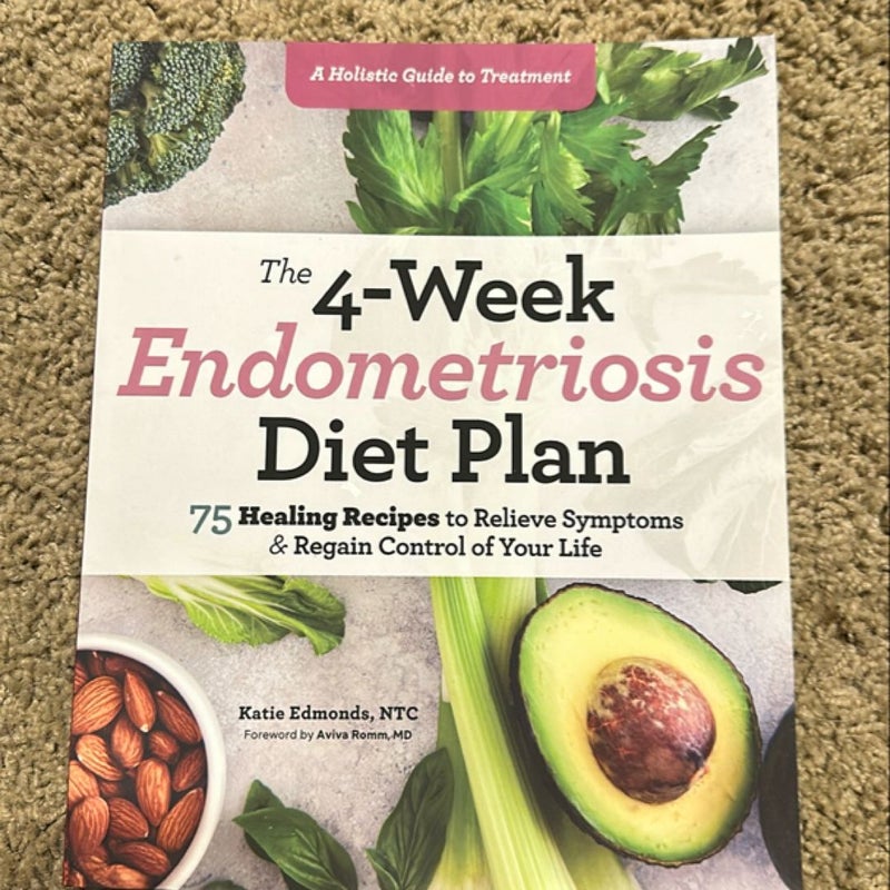 The 4-Week Endometriosis Diet Plan