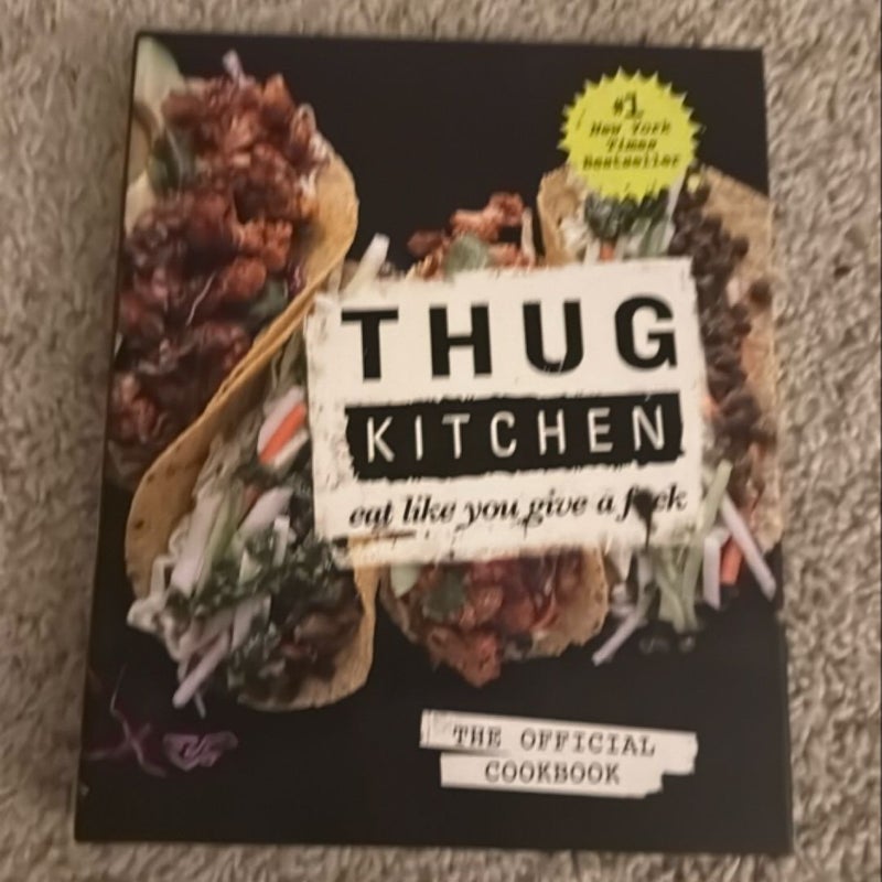 Thug Kitchen: the Official Cookbook