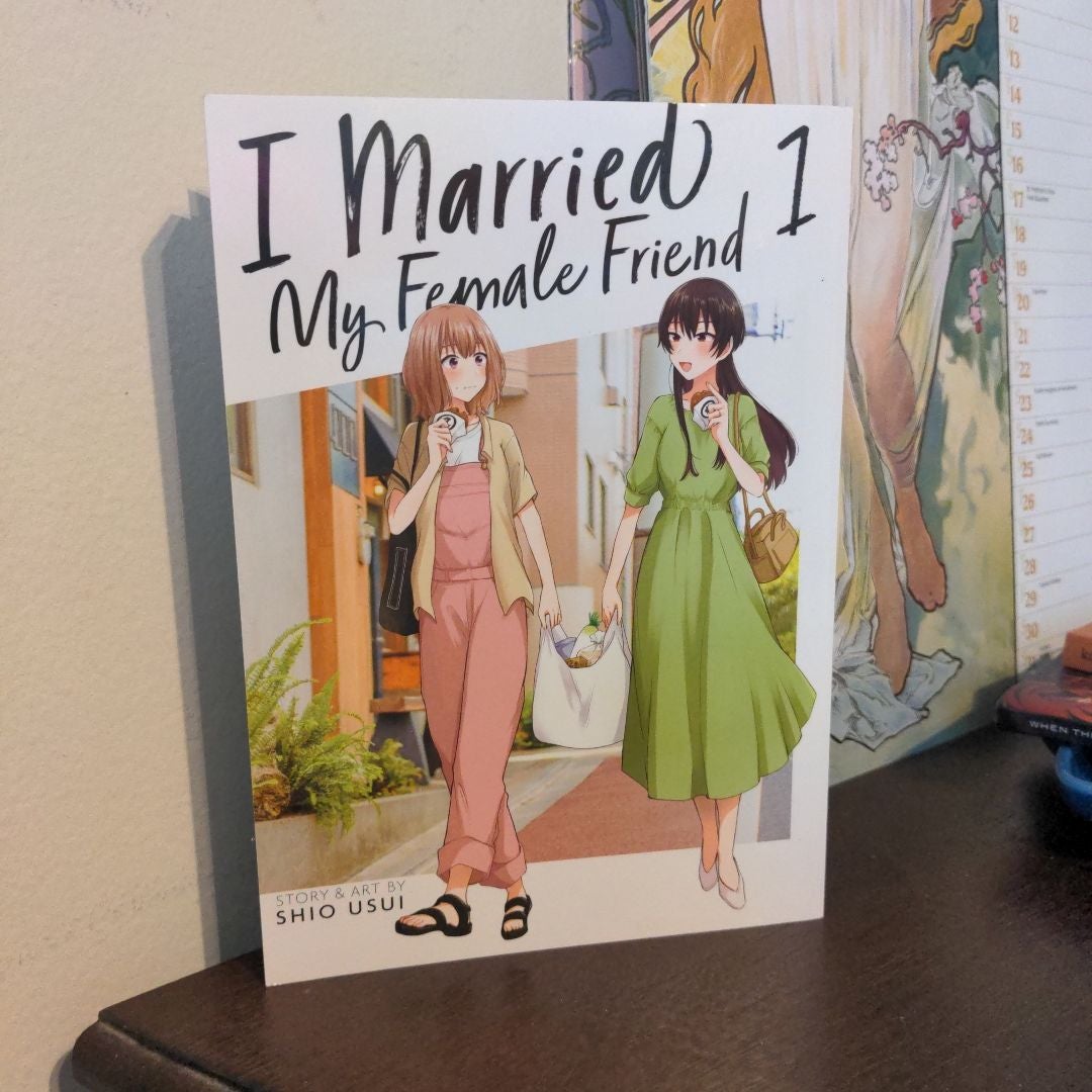 I Married My Female Friend Vol. 1