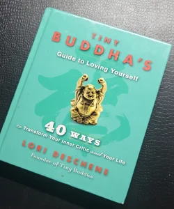 Tiny Buddha's Guide to Loving Yourself