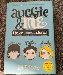Auggie and Me: Three Wonder Stories