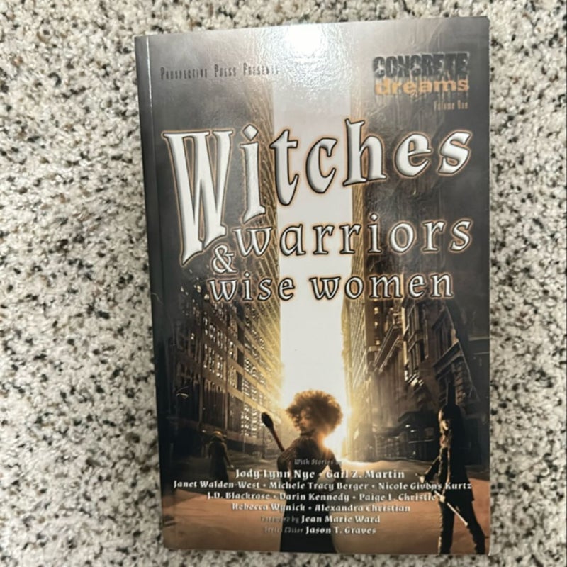 Witches, Warriors, and Wise Women