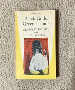Black Gods, Green Islands