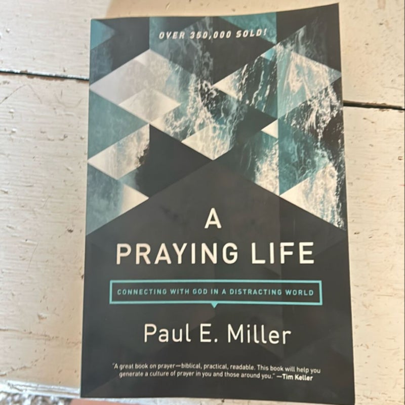 A Praying Life