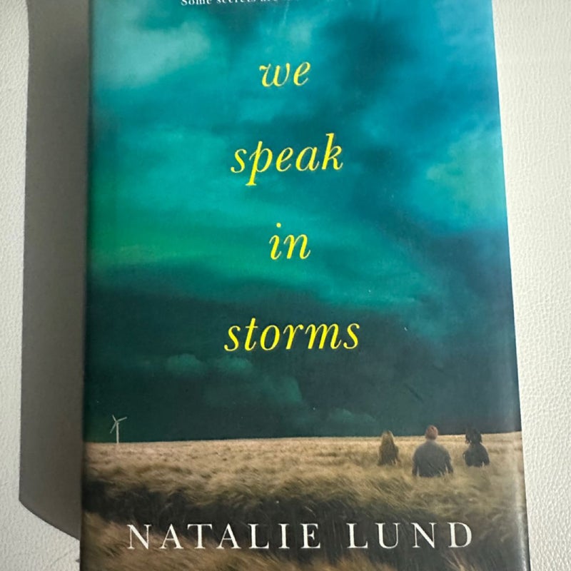 We Speak in Storms