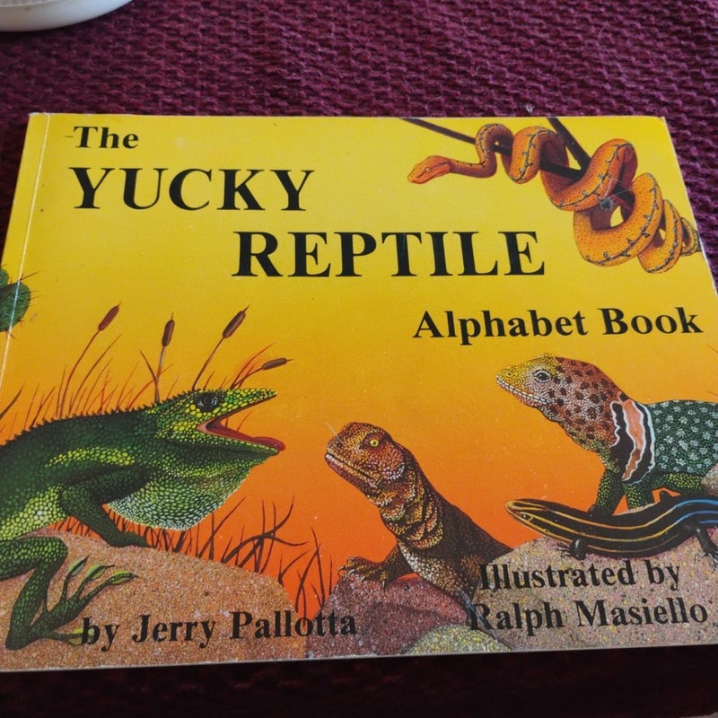 The Yucky Reptile Alphabet Book