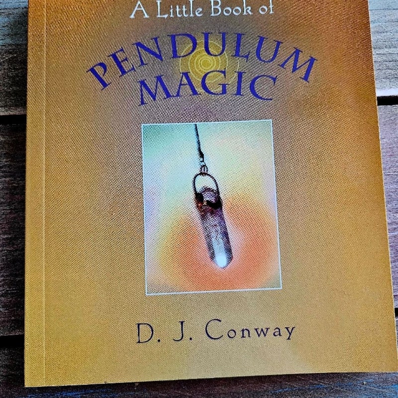 A Little Book of Pendulum Magic