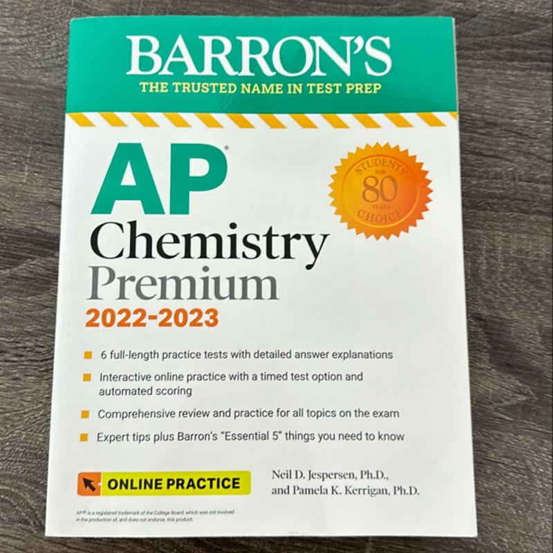 AP Chemistry Premium, 2022-2023: Comprehensive Review with 6 Practice Tests + an Online Timed Test Option