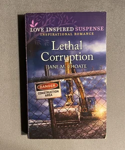 Lethal Corruption