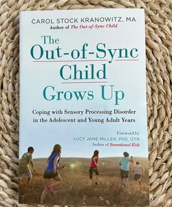 The Out-Of-Sync Child Grows Up