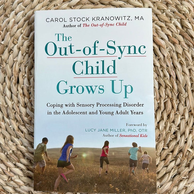 The Out-Of-Sync Child Grows Up