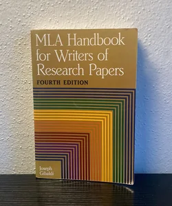 MLA Handbook for Writers of Research Papers (Fourth Edition)