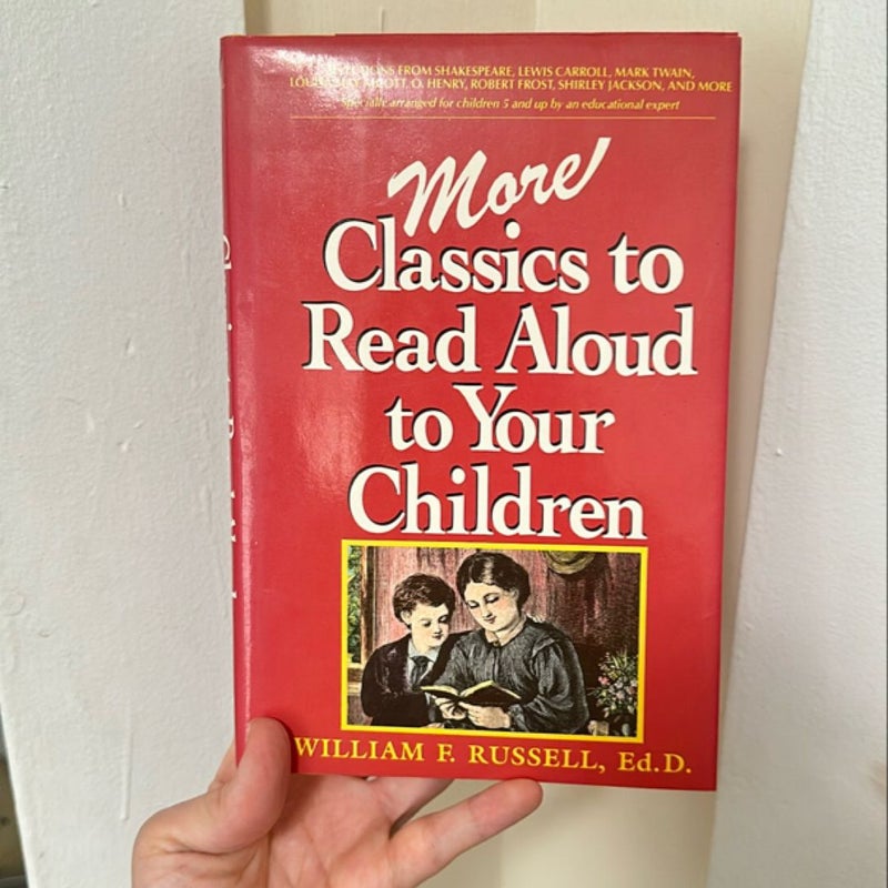 More Classics to Read Aloud to Your Children