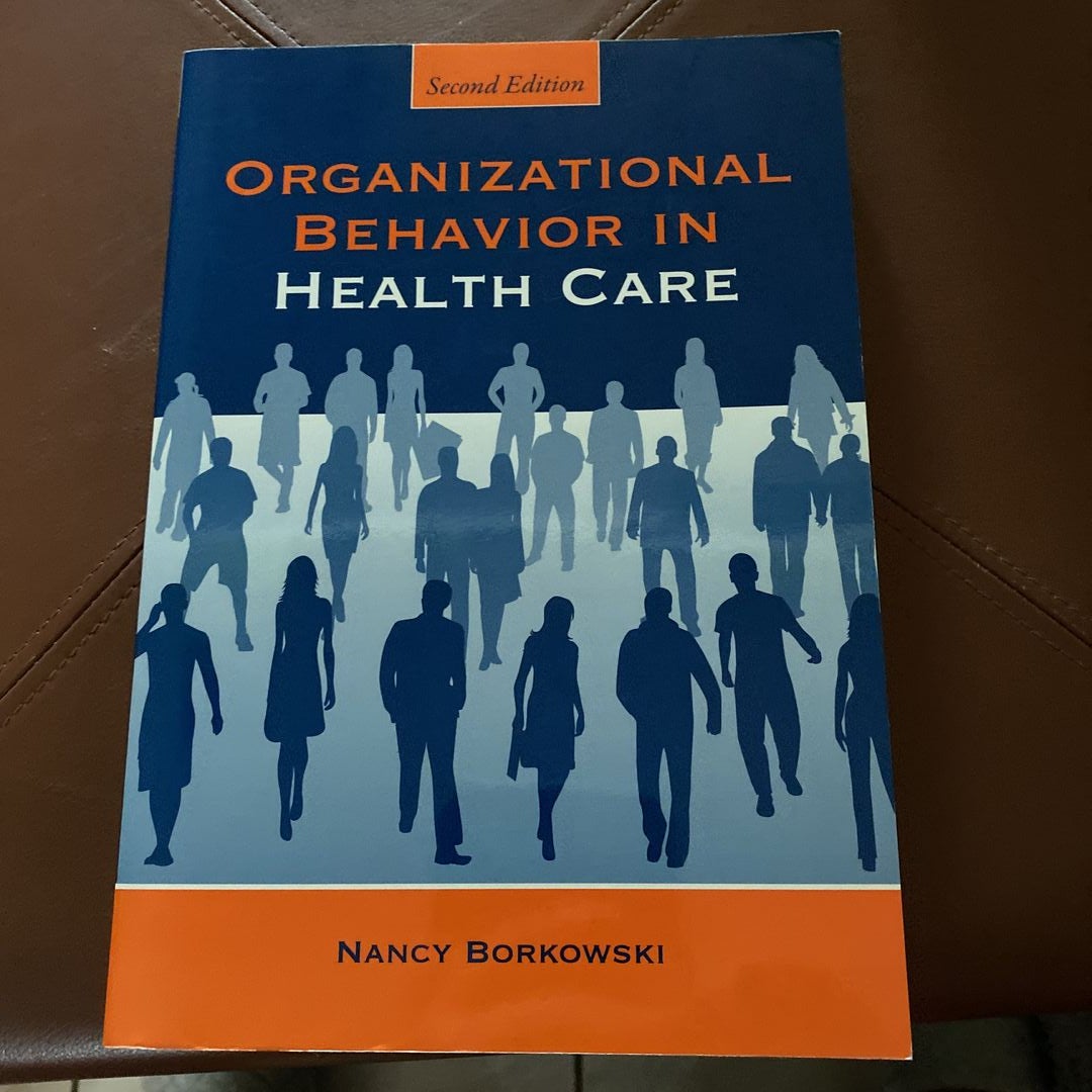 Organizational Behavior in Health Care