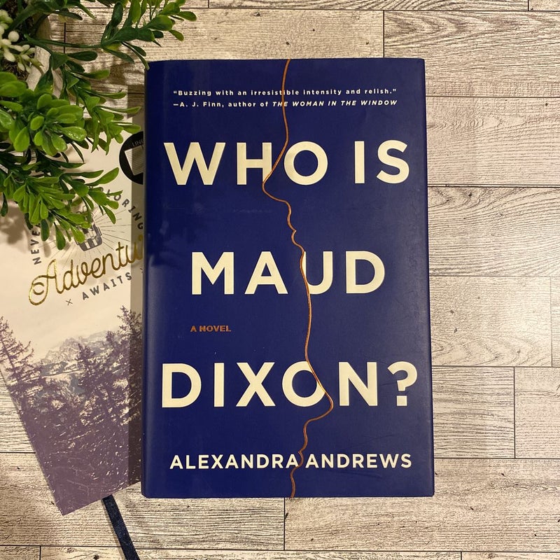 Who Is Maud Dixon?