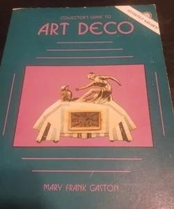 Collector's Guide to Art Deco