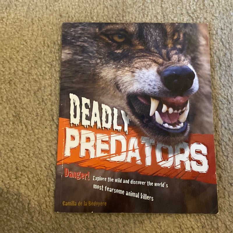Deadly Predators (Animal Attacks) Scholastic Clubs