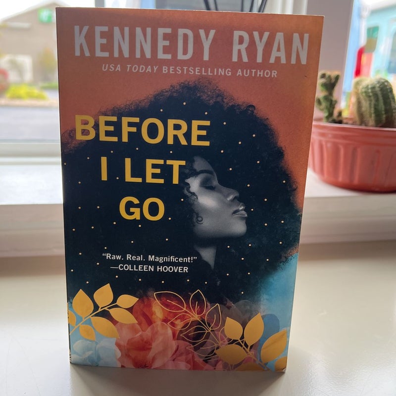 Before I Let Go by Kennedy Ryan, Paperback
