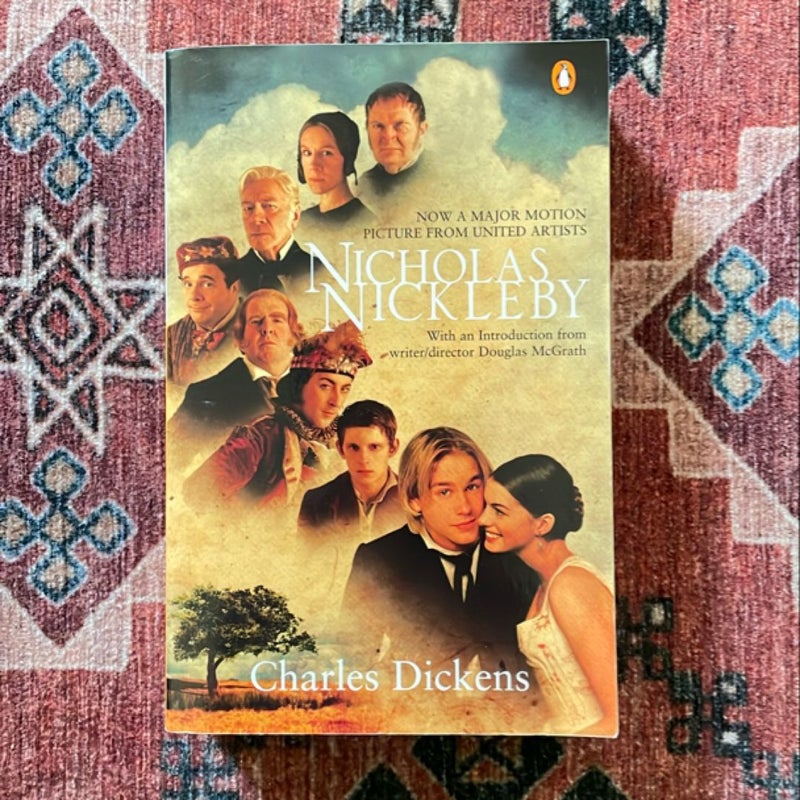 The Life and Adventures of Nicholas Nickleby