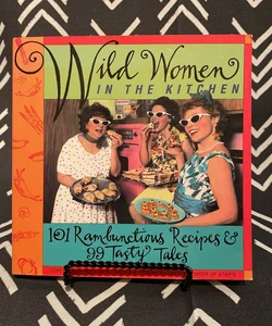 Wild Women in the Kitchen