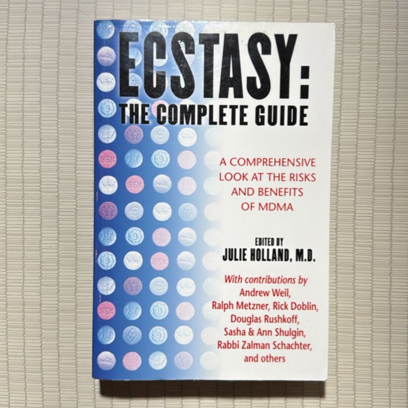 Ecstasy: the Complete Guide