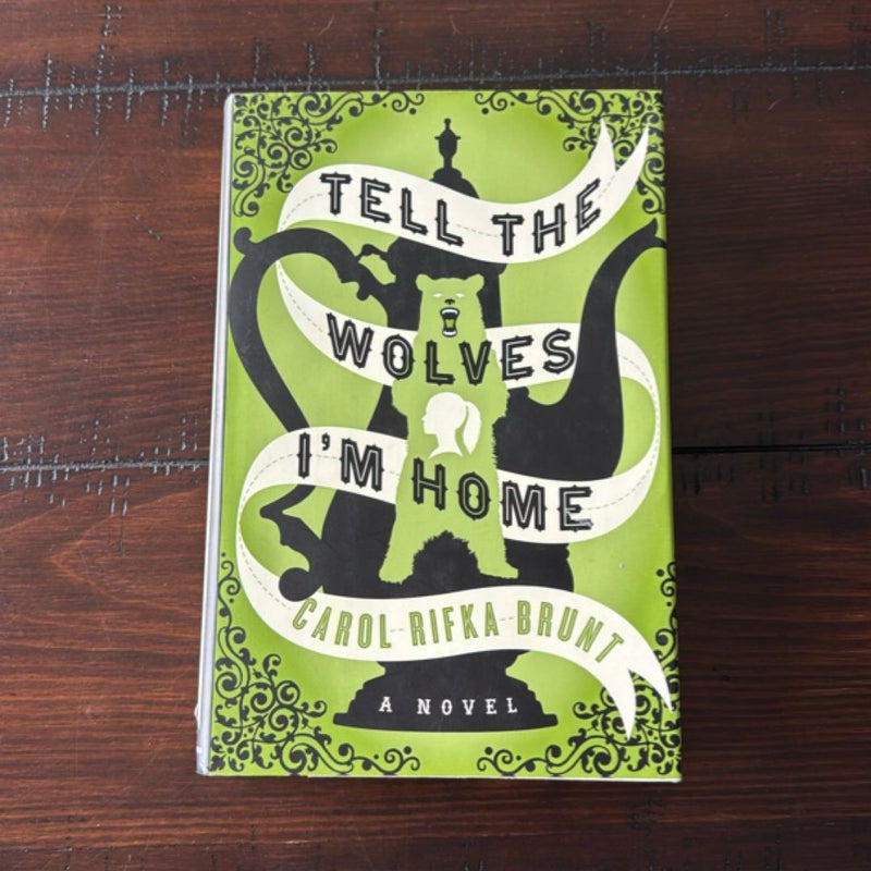 Tell the Wolves I'm Home