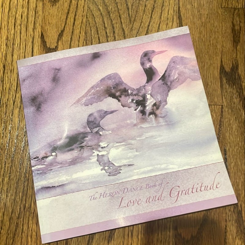 The Heron Dance Book of Love and Gratitude