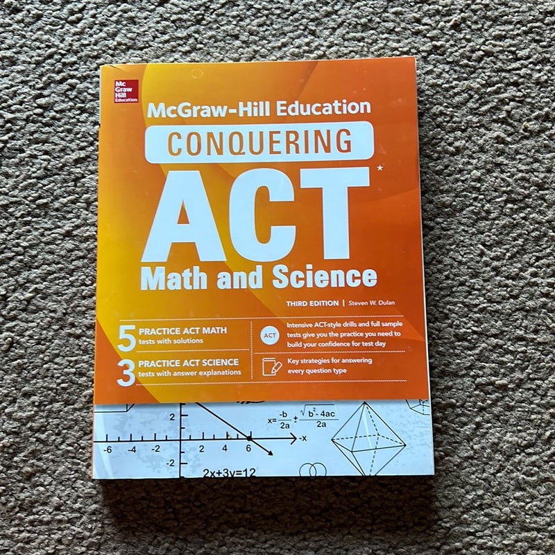 McGraw-Hill Education Conquering the ACT Math and Science, Third Edition