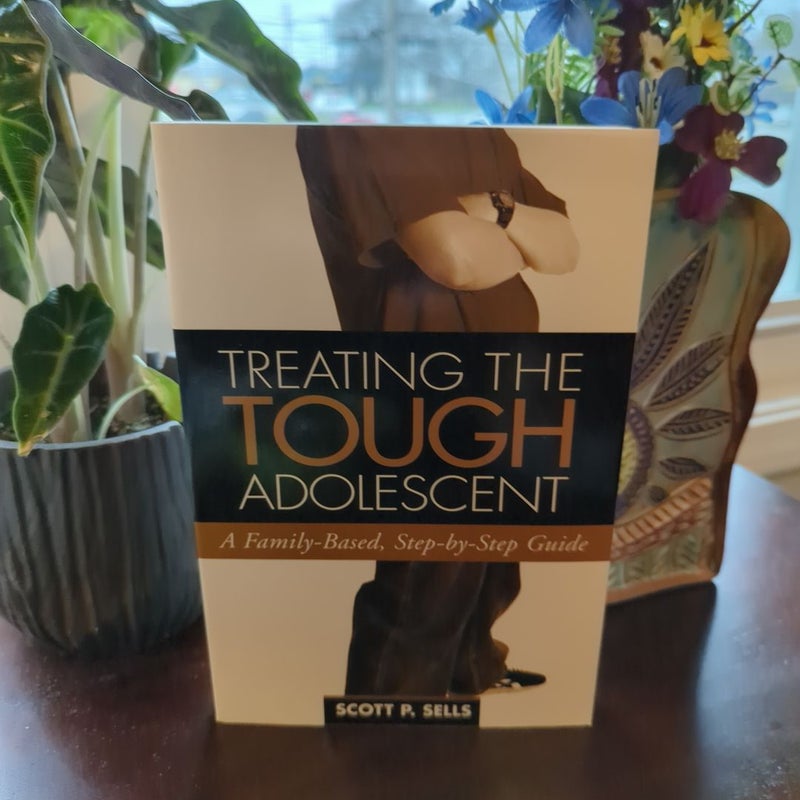 Treating the Tough Adolescent