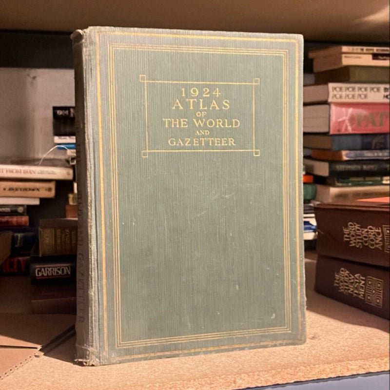 1924 Atlas of the World and Gazetter 