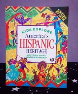 Kids Explore America's Hispanic Heritage
