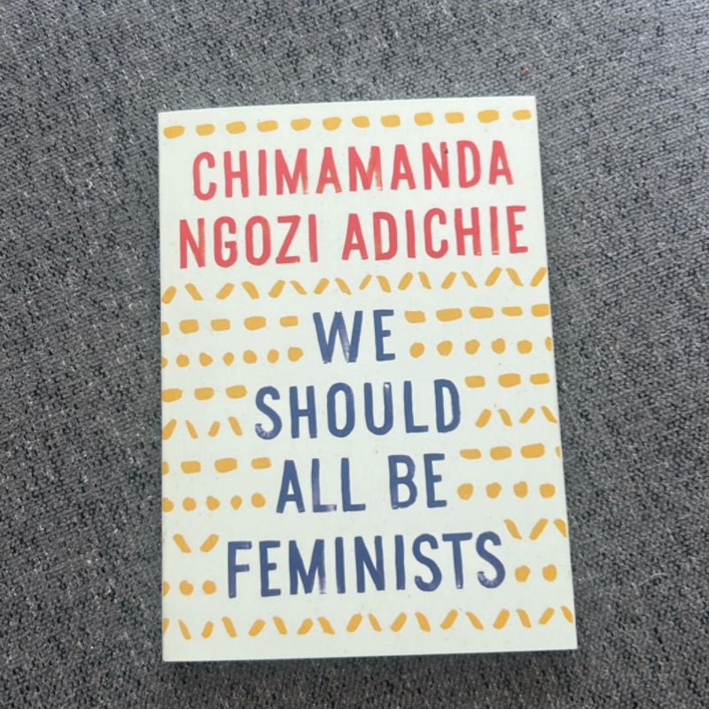 We Should All Be Feminists