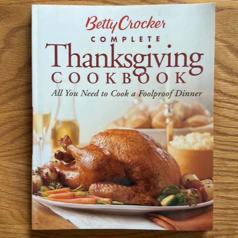 Betty Crocker Complete Thanksgiving Cookbook