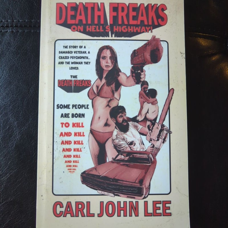 Death Freaks on Hell's Highway!
