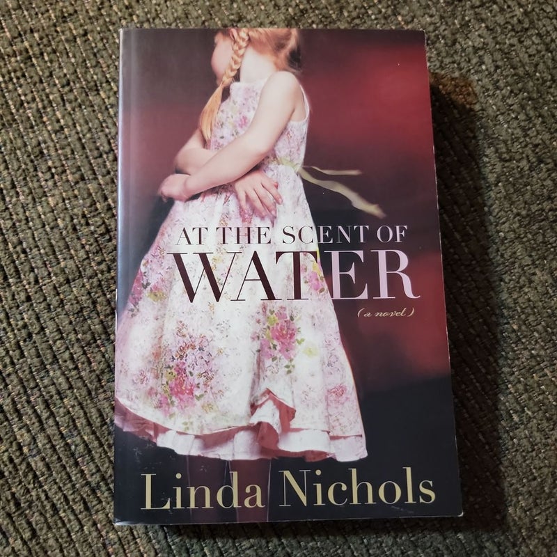 At the Scent of Water