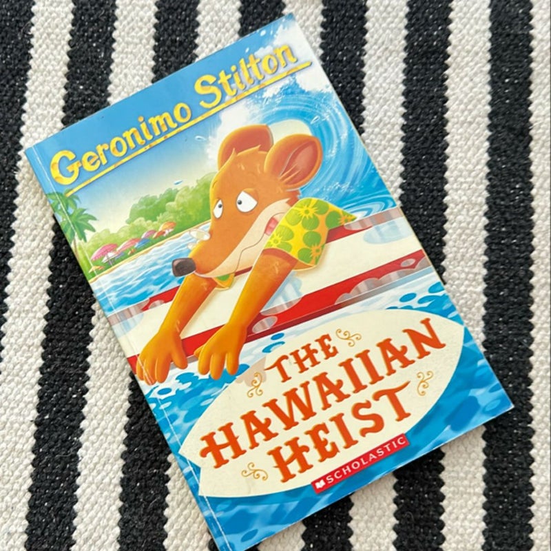 The Hawaiian Heist (Geronimo Stilton #72)