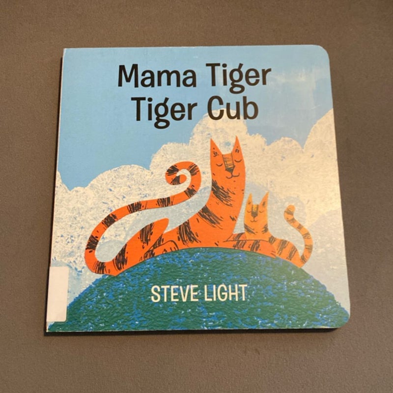Mama Tiger, Tiger Cub