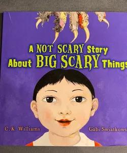 A Not Scary Story about Big Scary Things