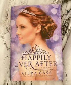 Happily Ever after: Companion to the Selection Series