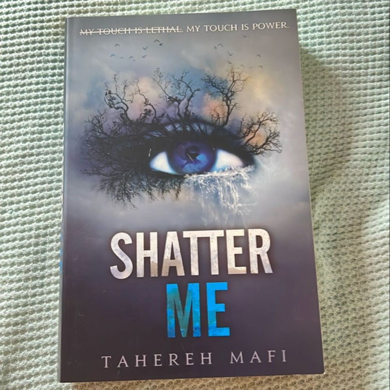 Shatter Me