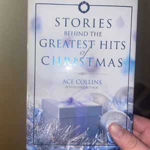 Stories Behind the Greatest Hits of Christmas