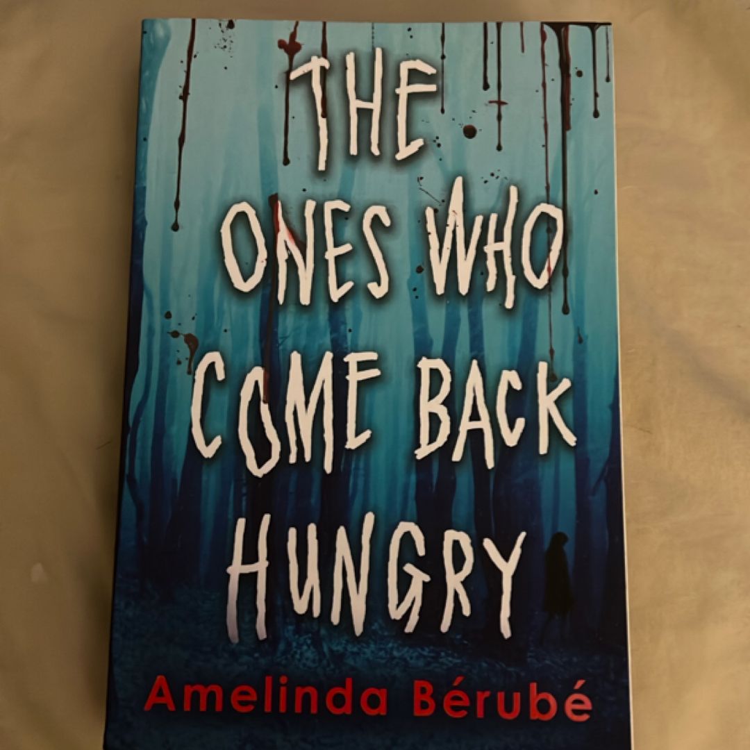 The Ones Who Come Back Hungry