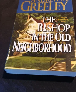 The Bishop in the Old Neighborhood