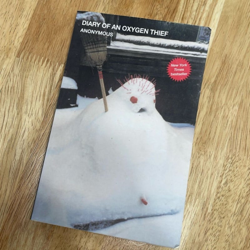 Diary of an Oxygen Thief