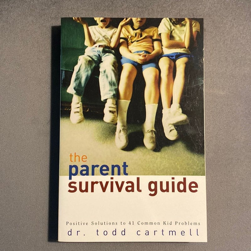 The Parent Survival Guide