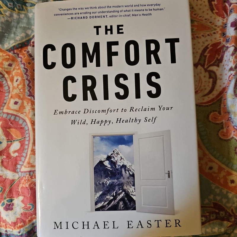 The Comfort Crisis